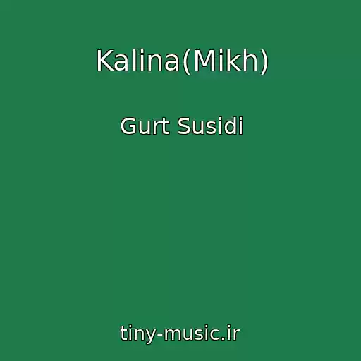 کاور آهنگ Kalina(Mіkh) از Gurt Susіdi