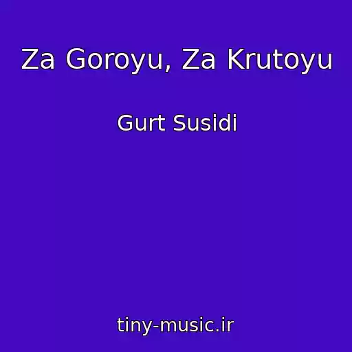 کاور آهنگ Za Goroyu, Za Krutoyu از Gurt Susіdi