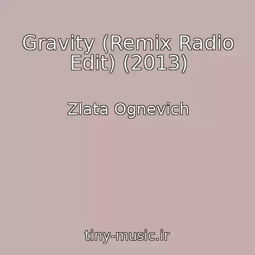 کاور آهنگ Gravity (Remix Radio Edit) (2013) از Zlata Ognevich