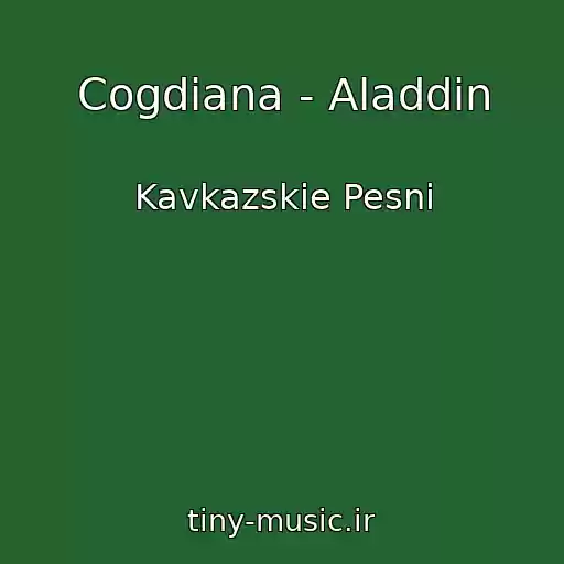 کاور آهنگ Cogdiana - Aladdin از Kavkazskie Pesni
