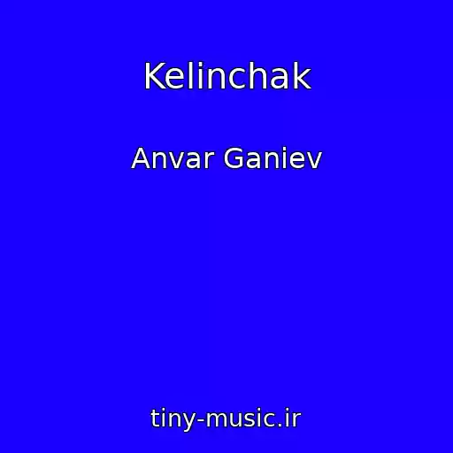 کاور آهنگ Kelinchak از Anvar Ganiev