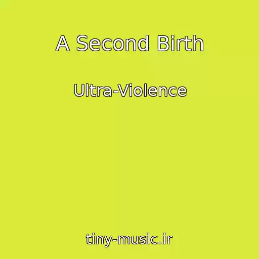 کاور آهنگ A Second Birth از Ultra-Violence