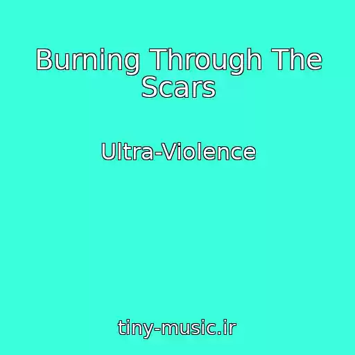 کاور آهنگ Burning Through The Scars از Ultra-Violence