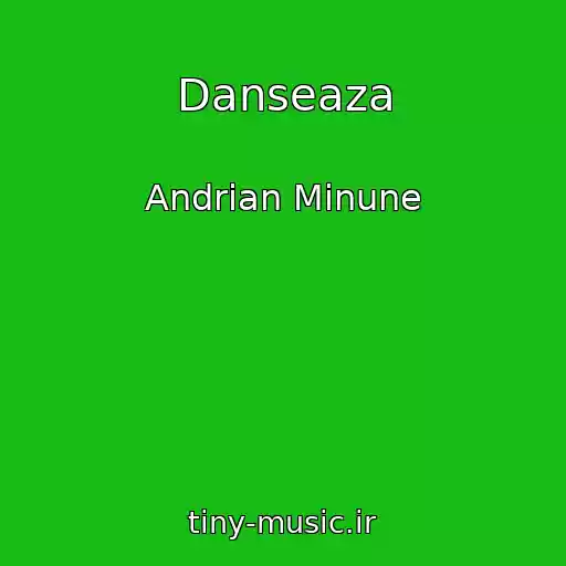 کاور آهنگ Danseaza از Andrian Minune