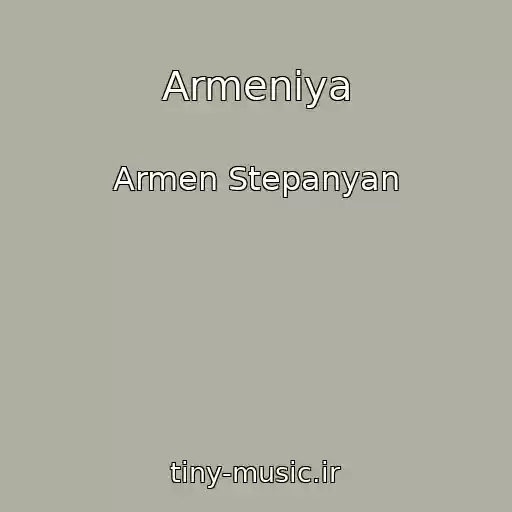 کاور آهنگ Armeniya از Armen Stepanyan
