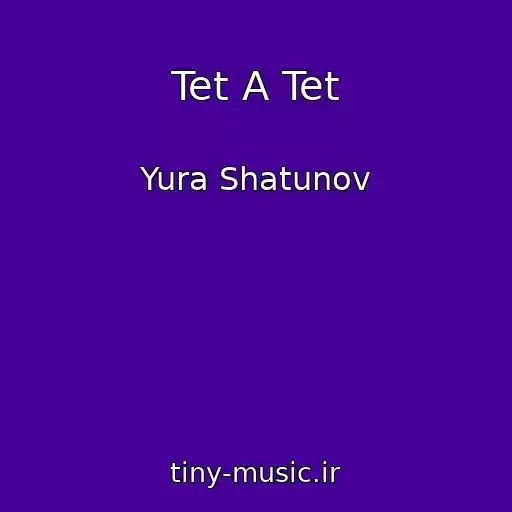 کاور آهنگ Tet A Tet از Yura Shatunov