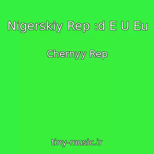 کاور آهنگ Nigerskiy Rep :d E U Eu از Chernyy Rep