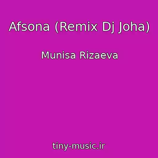 کاور آهنگ Afsona (Remix Dj Joha) از Munisa Rizaeva