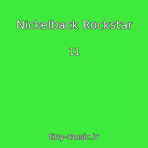 کاور آهنگ Nickelback Rockstar از 11
