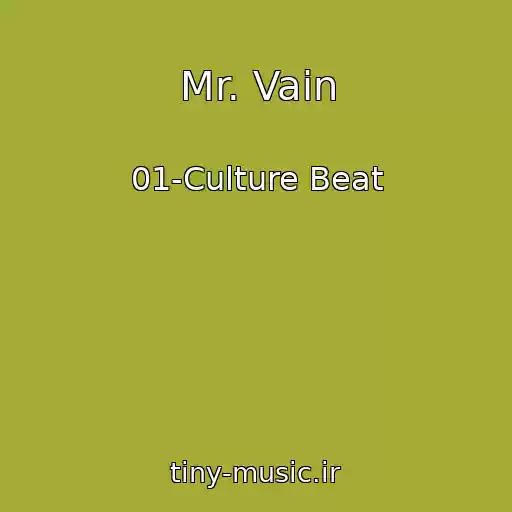 کاور آهنگ Mr. Vain از 01-Culture Beat