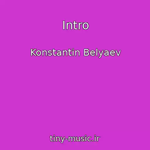 کاور آهنگ Intro از Konstantin Belyaev