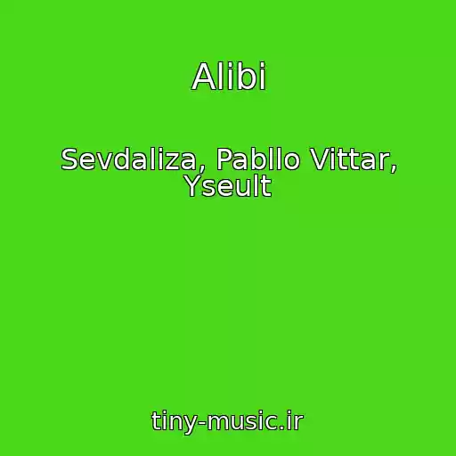 کاور آهنگ Alibi از Sevdaliza, Pabllo Vittar, Yseult