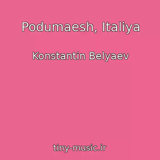 کاور آهنگ Podumaesh, Italiya از Konstantin Belyaev