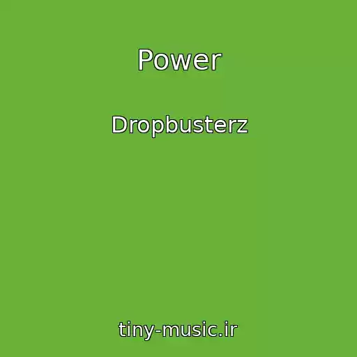 کاور آهنگ Power از Dropbusterz
