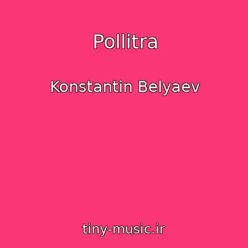 کاور آهنگ Pollitra از Konstantin Belyaev