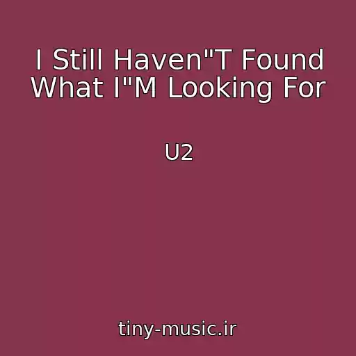 کاور آهنگ I Still Haven"T Found What I"M Looking For از U2