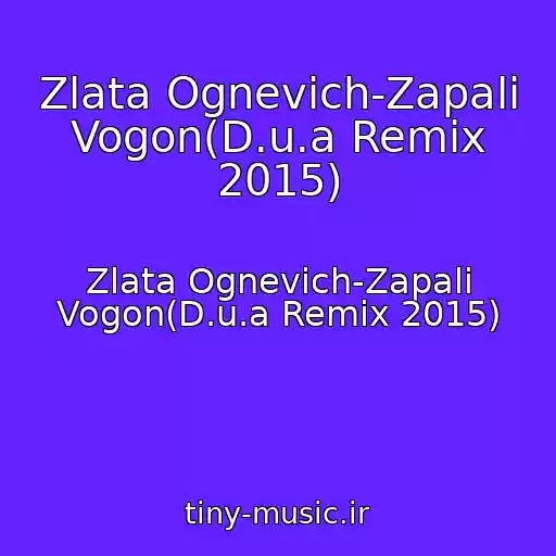 کاور آهنگ Zlata Ognevich-Zapali Vogon(D.u.a Remix 2015) از Zlata Ognevich-Zapali Vogon(D.u.a Remix 2015)