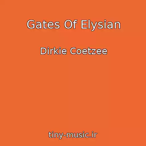 کاور آهنگ Gates Of Elysian از Dirkie Coetzee