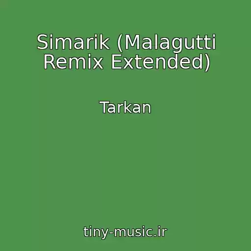 کاور آهنگ Simarik (Malagutti Remix Extended) از Tarkan