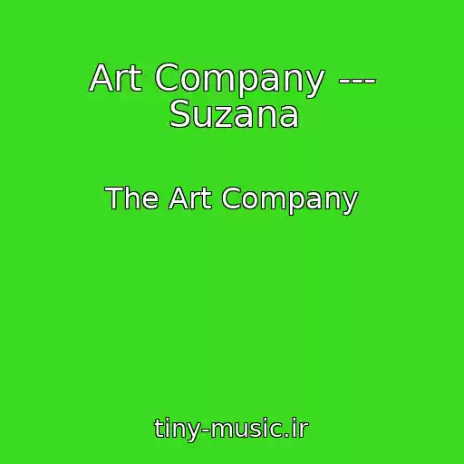 کاور آهنگ Art Company --- Suzana از The Art Company