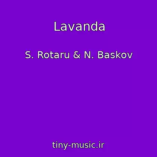 کاور آهنگ Lavanda از S. Rotaru & N. Baskov