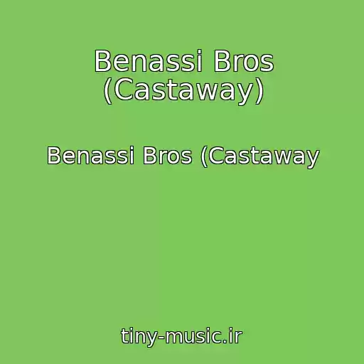 کاور آهنگ Benassi Bros (Castaway) از Benassi Bros (Castaway
