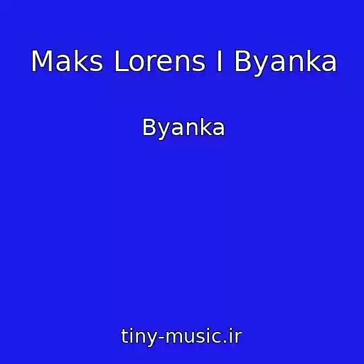 کاور آهنگ Maks Lorens I Byanka از Byanka