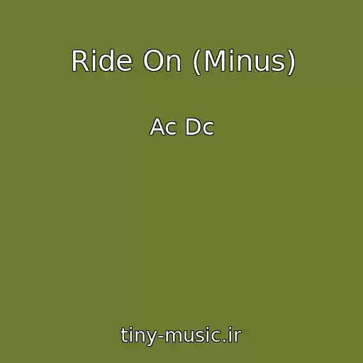 کاور آهنگ Ride On (Minus) از Ac Dc