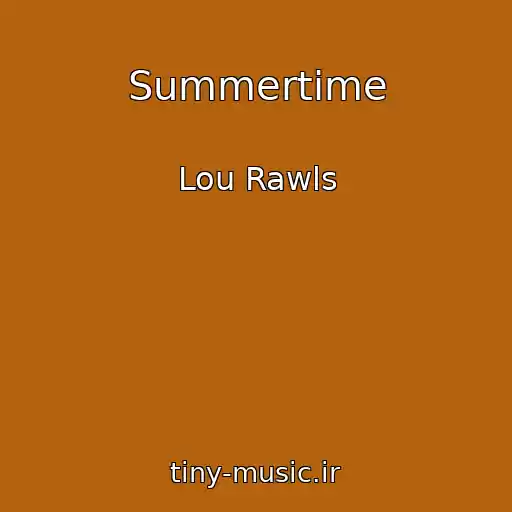 کاور آهنگ Summertime از Lou Rawls