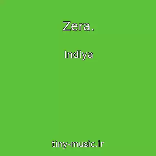 کاور آهنگ Zera. از Indiya