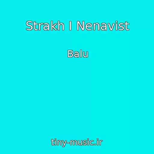 کاور آهنگ Strakh I Nenavist از Balu