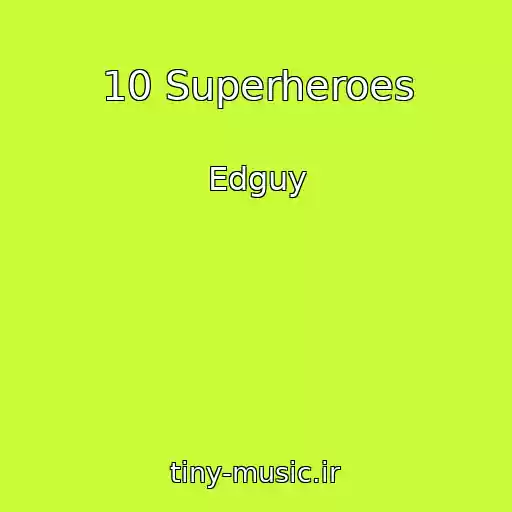 کاور آهنگ 10 Superheroes از Edguy