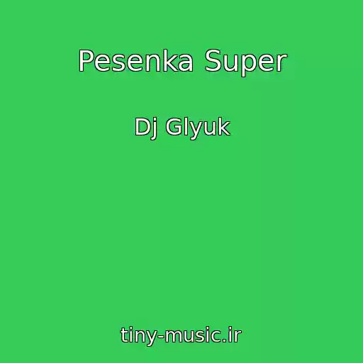کاور آهنگ Pesenka Super از Dj Glyuk
