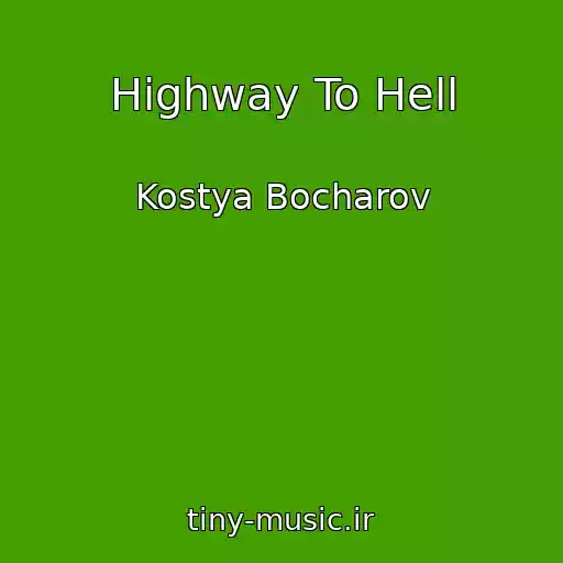 کاور آهنگ Highway To Hell از Kostya Bocharov