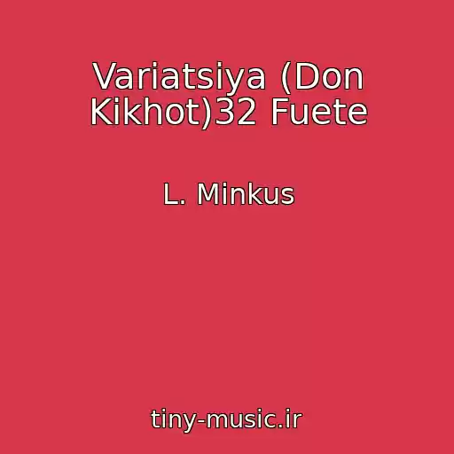 کاور آهنگ Variatsiya (Don Kikhot)32 Fuete از L. Minkus