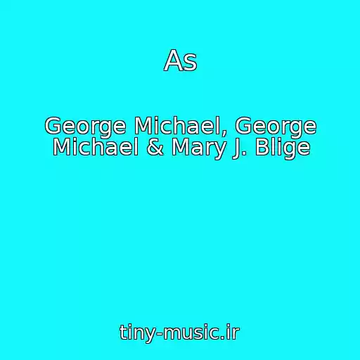 کاور آهنگ As از George Michael, George Michael & Mary J. Blige