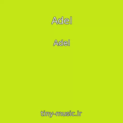 کاور آهنگ Adel از Adel