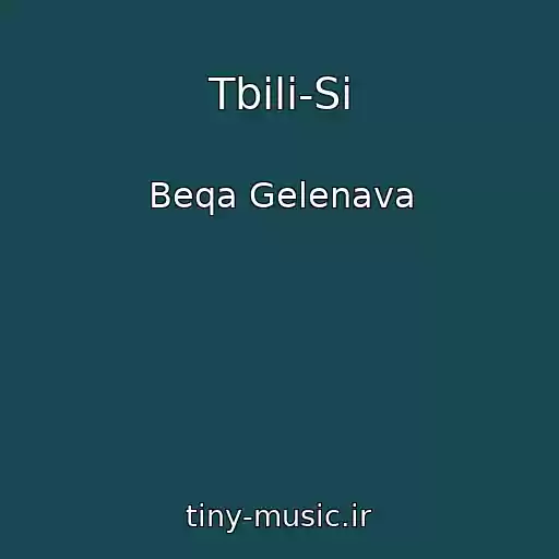 کاور آهنگ Tbili-Si از Beqa Gelenava