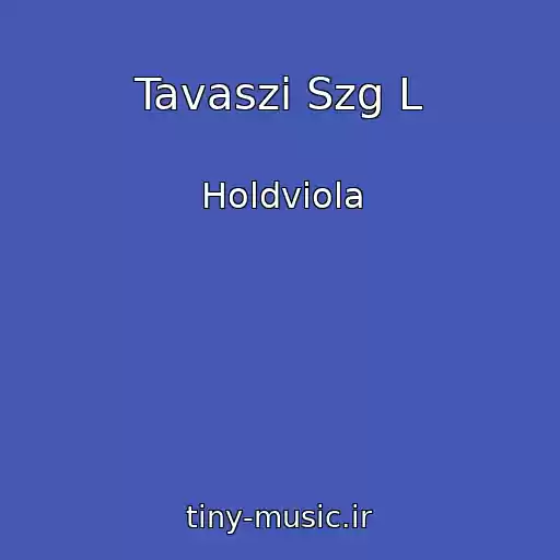 کاور آهنگ Tavaszi Szg L از Holdviola