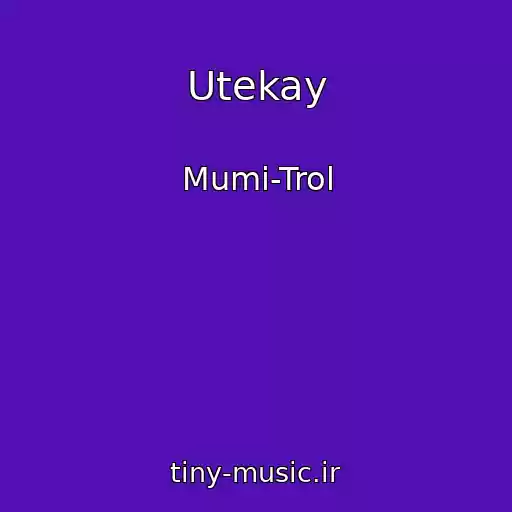 کاور آهنگ Utekay از Mumi-Trol