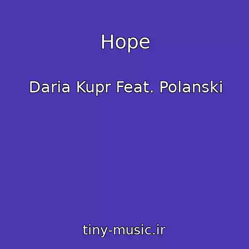 کاور آهنگ Hope از Daria Kupr Feat. Polanski