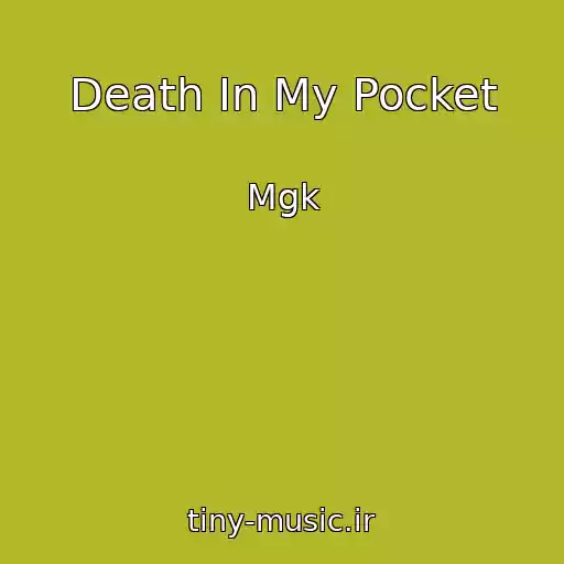 کاور آهنگ Death In My Pocket از Mgk