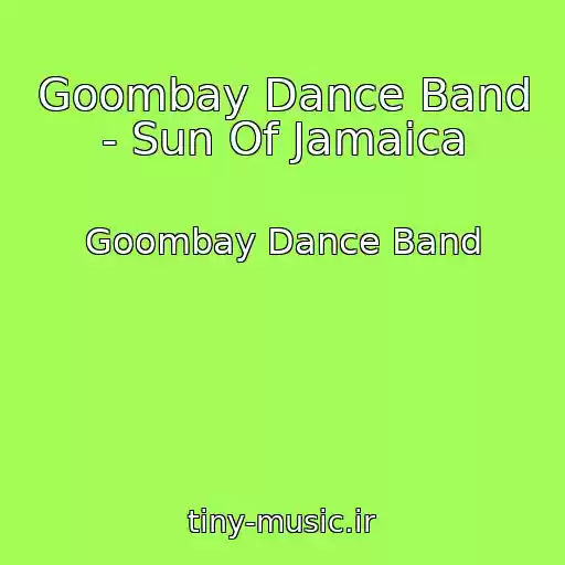 کاور آهنگ Goombay Dance Band - Sun Of Jamaica از Goombay Dance Band