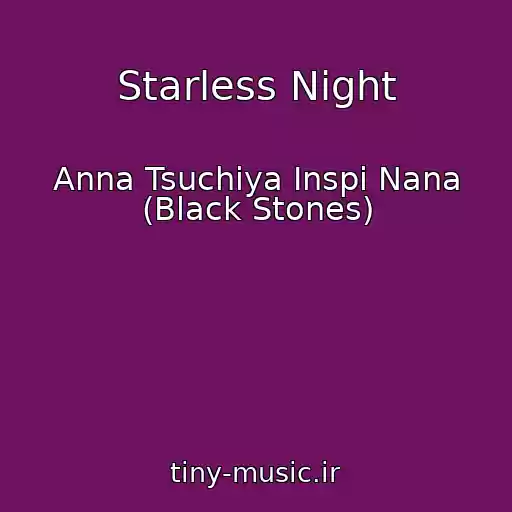 کاور آهنگ Starless Night از Anna Tsuchiya Inspi Nana (Black Stones)