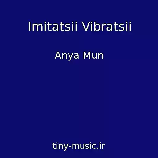 کاور آهنگ Imitatsii Vibratsii از Anya Mun