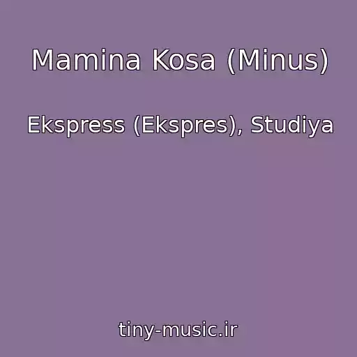 کاور آهنگ Mamina Kosa (Minus) از Ekspress (Ekspres), Studiya