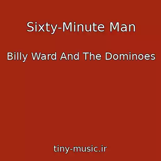 کاور آهنگ Sixty-Minute Man از Billy Ward And The Dominoes