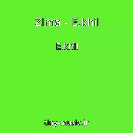 کاور آهنگ Zima - E.khil از E.khil