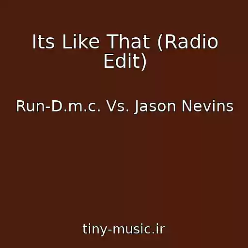 کاور آهنگ Its Like That (Radio Edit) از Run-D.m.c. Vs. Jason Nevins