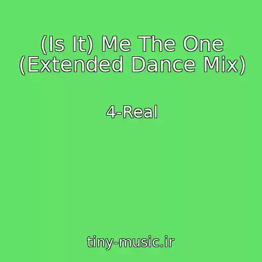 کاور آهنگ (Is It) Me The One (Extended Dance Mix) از 4-Real